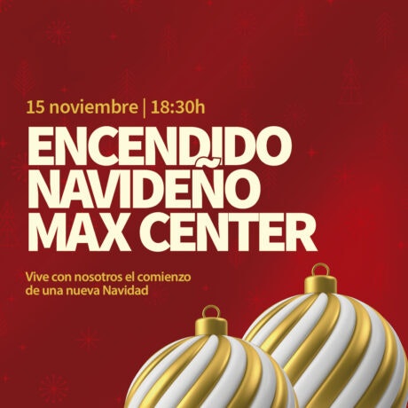 🎄 ¡El encendido de Navidad en Max Center! 🎄