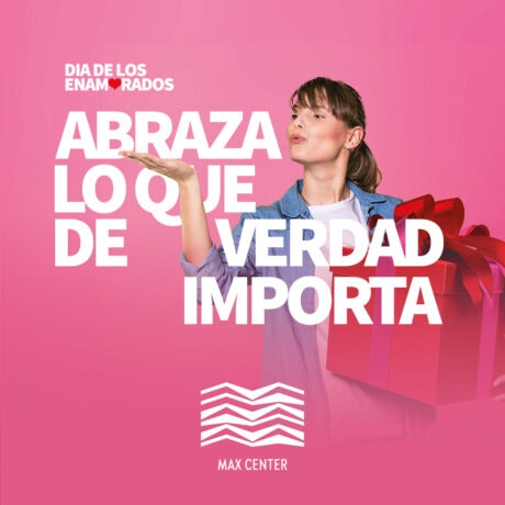 El plan perfecto para San Valentín está en Max Center 💘✨
