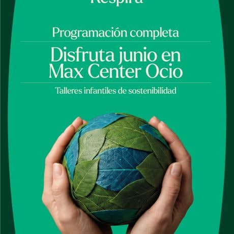 Talleres sostenibles y planes en junio en Max Center